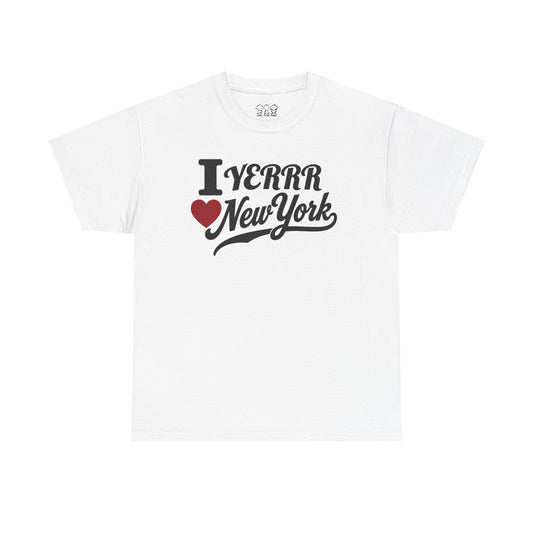 I Yerrr New York T-Shirt