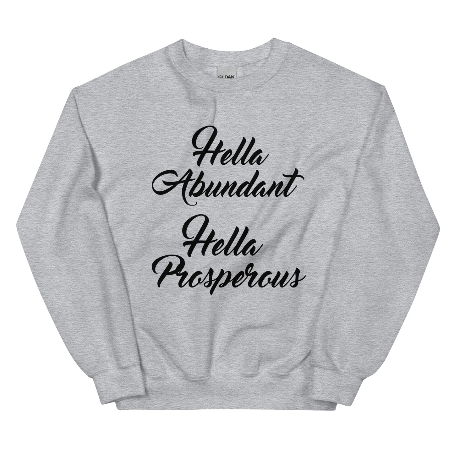 HELLA ABUNDANT HELLA PROSPEROUS CREWNECK